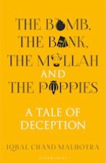 The Bomb, The Bank, The Mullah and The Poppies