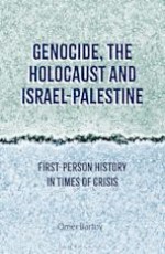 Genocide, the Holocaust and Israel-Palestine