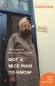 Not A Nice Man To Know: The Best Of Khushwant Singh