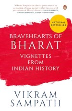 Bravehearts Of Bharat: Vignettes From Indian History*