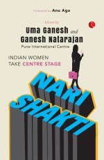 NARI SHAKTI: WOMEN TAKE CENTRE STAGE