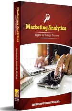 Marketing Analytics - Insights for Strategic Success