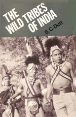 Wild Tribes in India