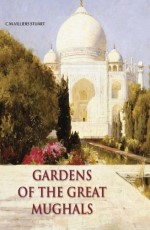 Gardens of the Great Mughals