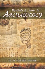 Methods and Aims in Archaeology