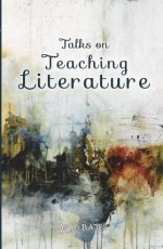 Talks on Teaching Literature