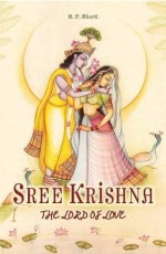 Shree Krishna. The Lord of Love