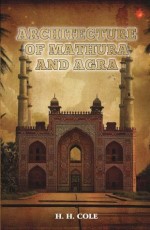Buildings of Mathura and Agra