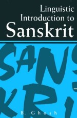 Linguistic Introduction to Sanskrit