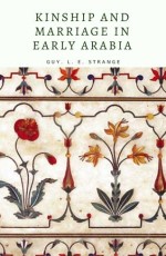 Kinship and Marriage in Early Arabia