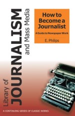 How to Become a Journalist