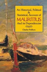 Historical, Political and Statistical, Account of Mauritius