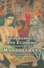 Geographical and Economic Studies in the Mah&#227;bh&#227;rata