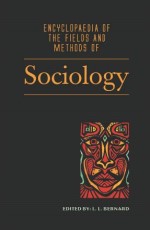 Encyclopaedia of Fields and Methods of Sociology