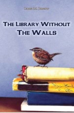 Library Without the Walls