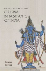 Encyclopaedia of the Original Inhabitants of India