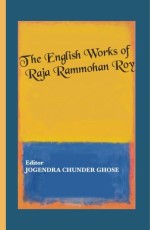 English Works of Raja Ram Mohan Roy