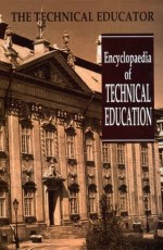 Encyclopaedia of Technical Education