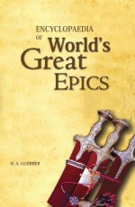 Encyclopaedia of World’s Great Epics