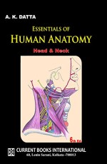 Essentials of Human Anatomy, Part 2 (Head and Neck), 6th Ed. Enlarged 2017, Rep. 2022