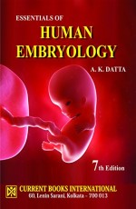 Essentials of Human Embryology, 7th Ed. 2017