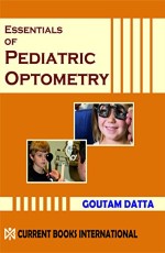Essentials of Paediatric Optometry, 1st Ed. 2018