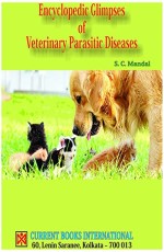 Encyclopedic Glimpse of Veterinary Parasitic Disease, 1st Ed. 2016