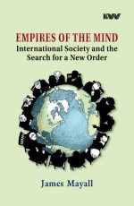 Empires of the Mind International Society and the Search for a New Order