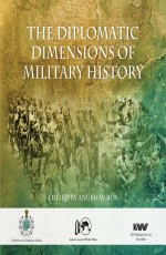 The Diplomatic Dimensions of Military History