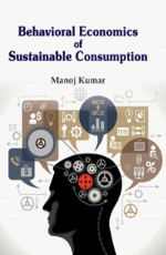 Behavioral Economics of Sustainable Consumption