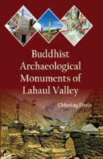 Buddhist Archaeological Monuments of Lahaul Valley