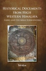 Historical Documents from High Western Himalaya: Lahul and the Areas Surrounding