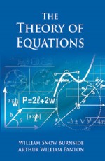 Theory of Equations (with an Introduction of the Theory of Binary Algebraic Forms)