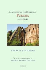 An Account of the District of Purnea in 1809-10