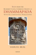 Texts From the Buddhist Canon, Commonly Known as Dhammapada with Acompanying Narratives
