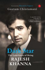 DARK STAR THE LONELINESS OF BEING RAJESH KHANNA