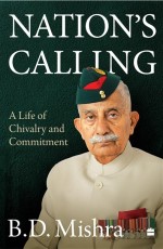 Nation’s Calling : A Life of Chivalry and Commitment