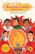 Revolutionaries : Fight For Freedom (Abridged edition for children)