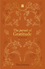 The Pursuit of Gratitude : A Journal