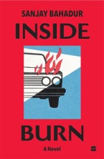 Inside Burn : A Novel