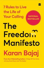 The Freedom Manifesto : 7 Rules to Live a Life of Your Calling