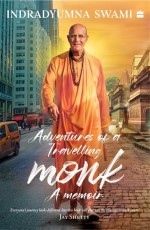 Adventures Of A Travelling Monk : A Memoir