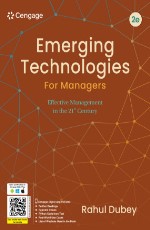 Emerging Technologies for Managers: Effective Management in the 21st Century, 2nd Edition