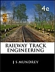 Railway Track Engineering 4th Edition