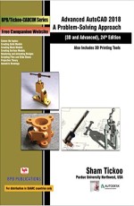 Advanced AutoCAD 2018: A Problem-Solving Approach (3D &amp; Advanced)