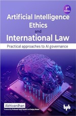 Artificial Intelligence Ethics and International Law