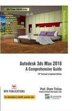 Autodesk 3Ds Max 2018 for A Comprehensive Guide