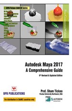 Autodesk Maya 2017: A Comprehensive Guide