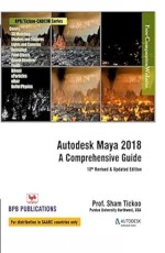 Autodesk Maya 2018: A Comprehensive Guide