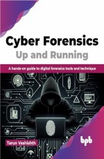 Cyber Forensics Up and Running 